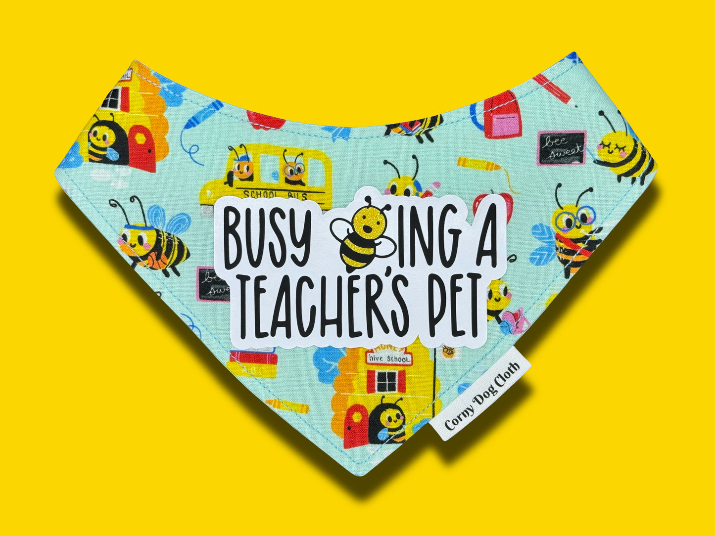 Busy Bee-ing a Teacher's Pet Bandana