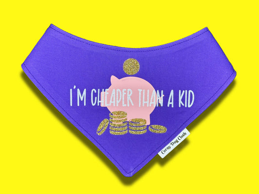 I'm Cheaper than a Kid Purple Bandana