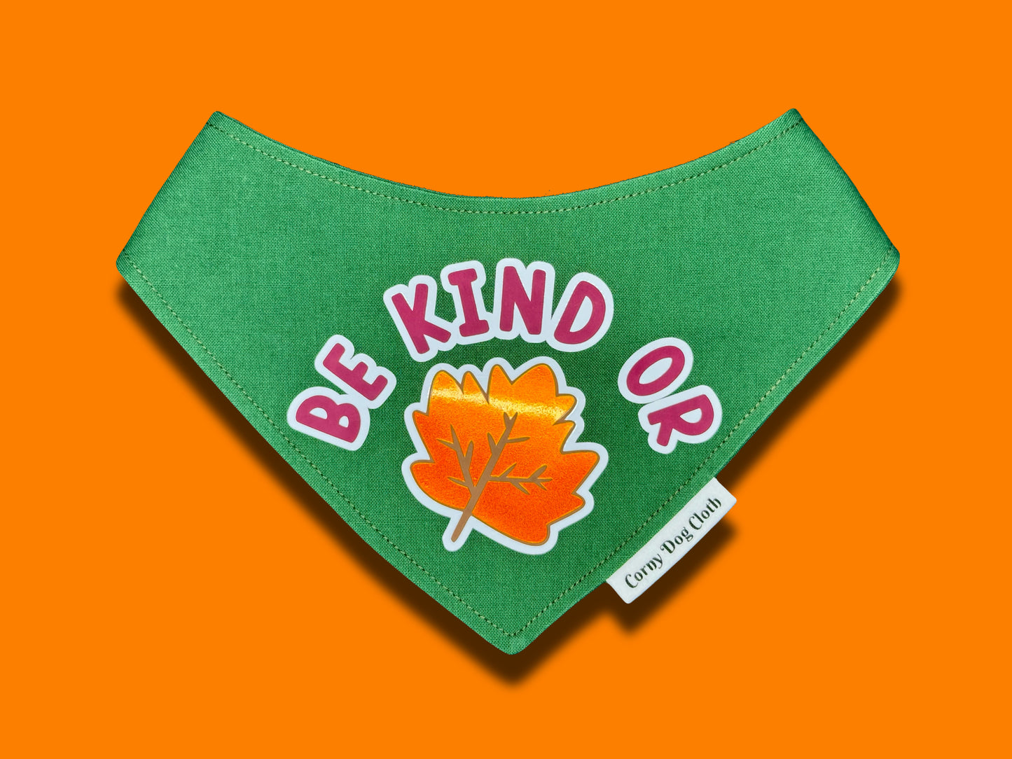 Be Kind or Leaf Dark Green Bandana