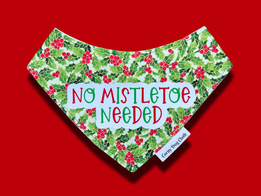 No Mistletoe Needed Bandana