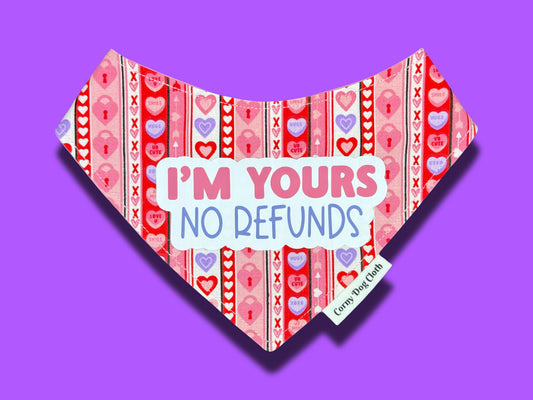 I'm Yours. No Refunds Pink Bandana