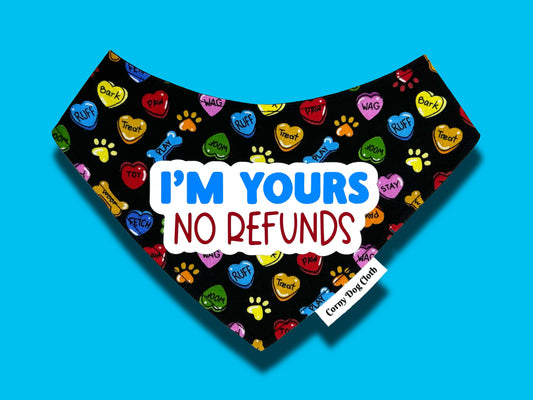 I'm Yours. No Refunds Black Bandana