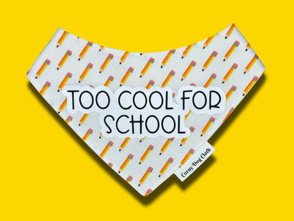 Too Cool For School Bandana