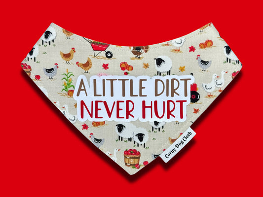 A Little Dirt Never Hurt Bandana