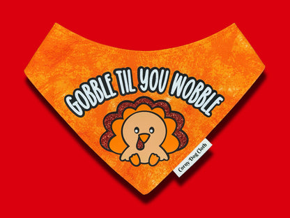 Gobble Til You Wobble Orange Bandana
