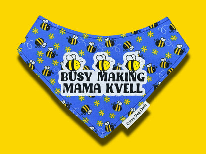 Busy Making Mama Kvell Bandana