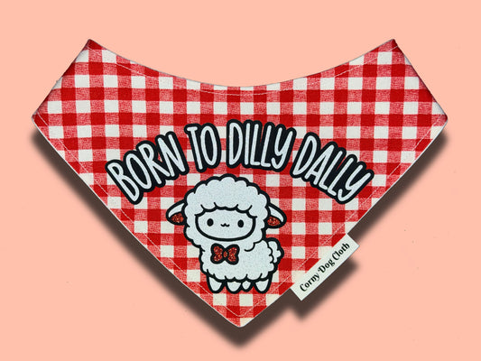 Born to Dilly Dally Red Bandana