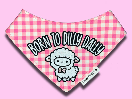 Born to Dilly Dally Pink Bandana