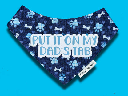 Put it on My Dad's Tab Navy Bandana