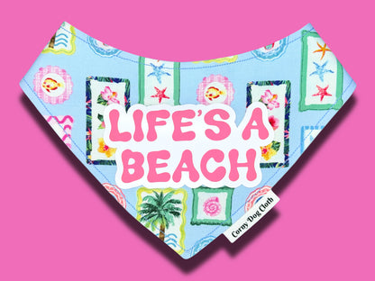 Life's a Beach Bandana