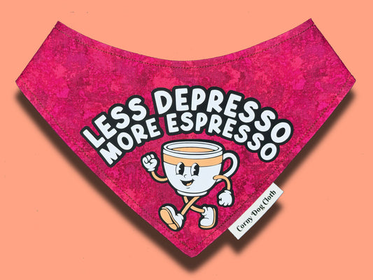 Less Depresso More Espresso Bandana